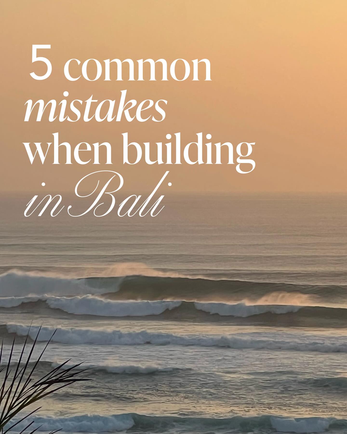 5 common mistakes when building in Bali